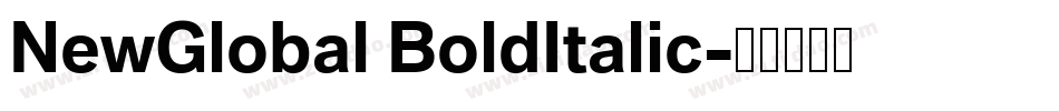 NewGlobal BoldItalic字体转换
